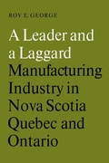 Cover: A Leader and a Laggard - University of Toronto Press