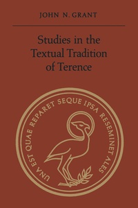 Enlarge image Cover: Studies in the Textual Tradition of Terence - University of Toronto Press