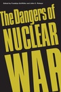 Cover: The Dangers of Nuclear War - University of Toronto Press