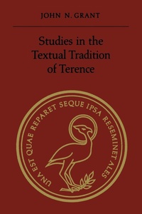 Enlarge image Cover: Studies in the Textual Tradition of Terence - University of Toronto Press