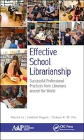 Cover: Effective School Librarianship - Apple Academic Press Inc.