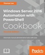 Cover: Windows Server 2016 Automation with PowerShell Cookbook - Packt Publishing
