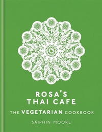 Abbildung von: Rosa's Thai Cafe: The Vegetarian Cookbook - Mitchell Beazley