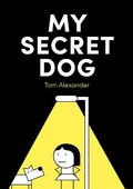 Cover: My Secret Dog - Jessica Kingsley Publishers
