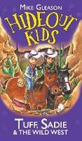 Cover: Tuff, Sadie & the Wild West: Book 1 - Farm Street Publishing