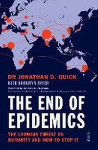 Enlarge image Cover: The End of Epidemics - Scribe Publications