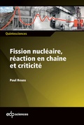 Cover: Fission nucl&eacute;aire, r&eacute;action en cha&icirc;ne et criticit&eacute; - EDP Sciences