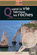 Cover: Quand la vie fabrique les roches - EDP Sciences