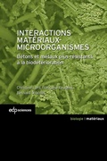 Cover: Interactions Mat&eacute;riaux-Microorganismes - EDP Sciences
