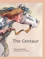 Cover: Centaur, The - Utah State University Press