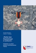 Cover: "Rettet den Staatsb&uuml;rger in Uniform!" - Zentrum f&uuml;r Milit&auml;rgeschichte und Sozialwissenschaften der Bundeswehr