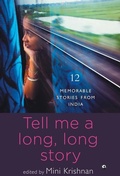 Cover: Tell Me a Long, Long Story - Rupa Publications India Pvt. Ltd