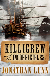 Enlarge image Cover: Killigrew and the Incorrigibles - Canelo