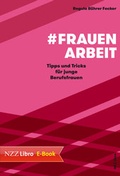 Cover: #Frauenarbeit - NZZ Libro ein Imprint der Schwabe Verlagsgruppe AG