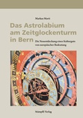 Cover: Das Astrolabium am Zeitglockenturm in Bern - St&auml;mpfli Verlag AG