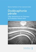Cover: Dod&eacute;caphonie p&eacute;nale - Schulthess Juristische Medien