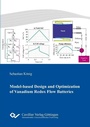 Cover: Model-based Design and Optimization of Vanadium Redox Flow Batteries - Cuvillier Verlag eBooks