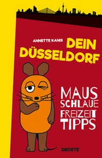 Abbildung von: Dein Düsseldorf - Droste Verlag GmbH