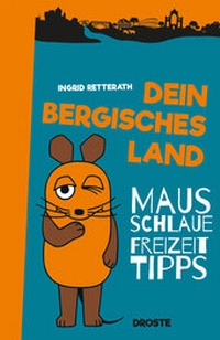 Abbildung von: Dein Bergisches Land - Droste Verlag GmbH