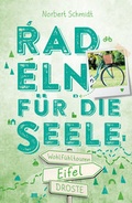 Cover: Eifel. Radeln f&uuml;r die Seele - Droste Verlag GmbH