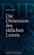 Cover: Die Dimension des t&auml;tlichen Lesens - BoD - Books on Demand
