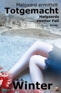 Cover: M&oslash;lgaard ermittelt / Totgemacht - epubli