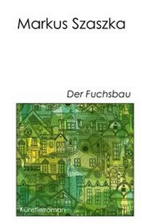 Abbildung von: Der Fuchsbau - BoD - Books on Demand