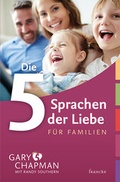Cover: Die 5 Sprachen der Liebe f&uuml;r Familien - Francke-Buch