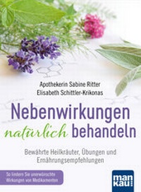 Abbildung von: Nebenwirkungen natürlich behandeln - Mankau Verlag