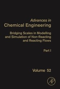 Enlarge image Cover: Bridging Scales in Modelling and Simulation of Non-Reacting and Reacting Flows. Part I: Volume 52 - Academic Press