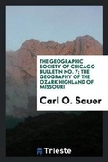 Cover: The Geography of the Ozark Highland of Missouri - Trieste Publishing