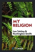 Cover: My Religion - Trieste Publishing