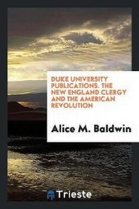 Abbildung von: The New England Clergy and the American Revolution - Trieste Publishing