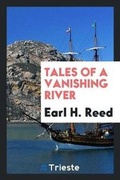 Cover: Tales of a Vanishing River - Trieste Publishing