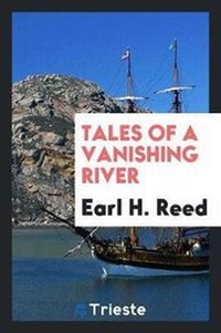 Enlarge image Cover: Tales of a Vanishing River - Trieste Publishing