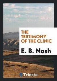 Enlarge image Cover: The Testimony of the Clinic - Trieste Publishing