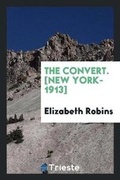 Cover: The Convert - Trieste Publishing