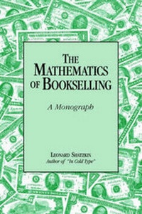 Enlarge image Cover: The Mathematics of Bookselling - Idealogical Press