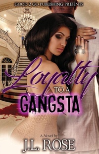 Enlarge image Cover: Loyalty To A Gangsta - good2go publishing