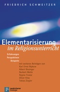 Cover: Elementarisierung im Religionsunterricht - Vandenhoeck & Ruprecht