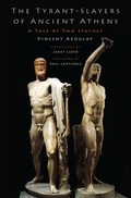 Cover: The Tyrant-Slayers of Ancient Athens - OUP eBook