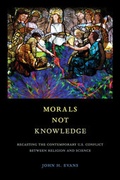 Cover: Morals Not Knowledge - University of California Press