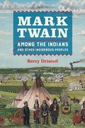 Cover: Mark Twain among the Indians and Other Indigenous Peoples - University of California Press