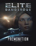 Cover: Elite Dangerous: Premonition - Frontier Developments plc