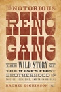 Cover: The Notorious Reno Gang - Simon + Schuster LLC