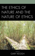 Cover: The Ethics of Nature and the Nature of Ethics - Lexington Books