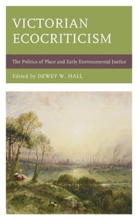 Enlarge image Cover: Victorian Ecocriticism - Lexington Books