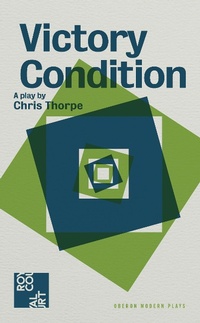 Enlarge image Cover: Victory Condition - Oberon Books Ltd