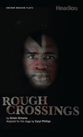 Cover: Rough Crossings - Oberon Books Ltd