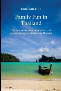 Abbildung von: Family Fun in Thailand - Asia Revealed Publishing Company